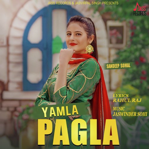 Yamla Pagla - Sandeep Somal