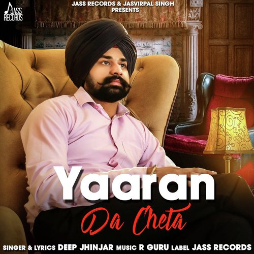 Yaaran Da Cheta - Deep Jhinjar