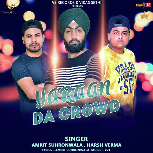 Yaraan Da Crowd - Amrit Suhronwala, Harsh Verma