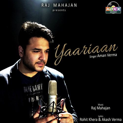 Yaariaan - Aman Verma