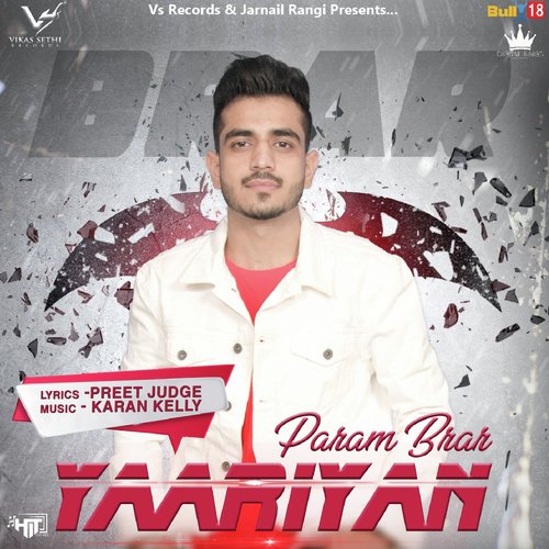Yaariyan - Param Brar