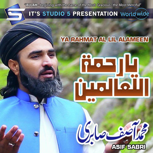Ya Rahmat Al Lil Alameen - Asif Sabri