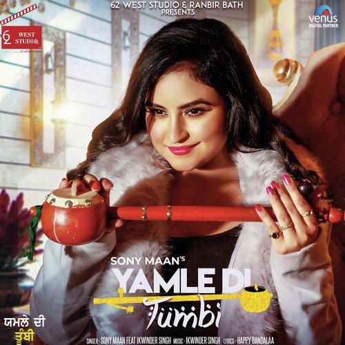 Yamle Di Tumbi - Sony Maan, Ikwinder Singh