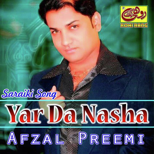 Yar Da Nasha - Afzal Preemi