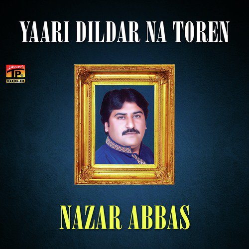 Lainda Har Koi Hay Nibhainda - Nazar Abbas