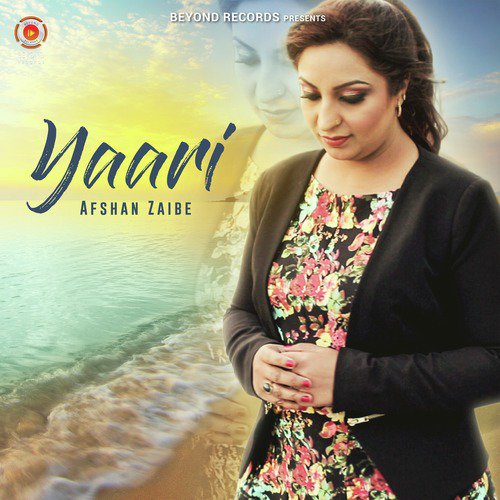 Yaari - Afshan Zaibe