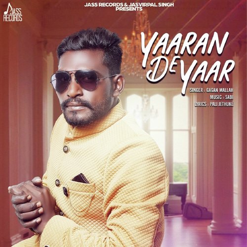 Yaaran De Yaar - Gagan Mallah