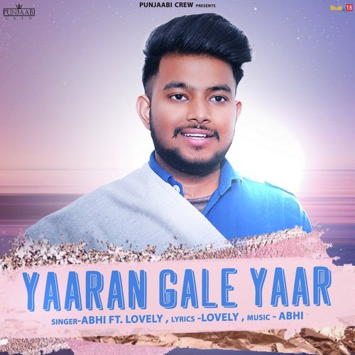 Yaaran Gale Yaar - Abhi