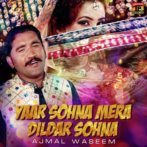 Yaar Sohna Mera Dildar Sohna - Ajmal Waseem