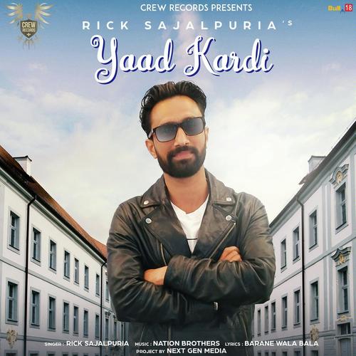 Yaad Kardi - Rick Sajaalpuria