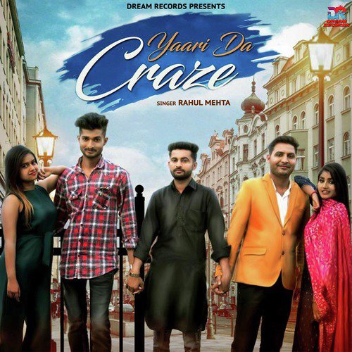 Yaari Da Craze - Rahul Mehta