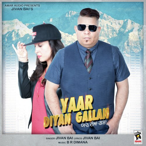Yaar Diyan Gallan - Jivan Bai