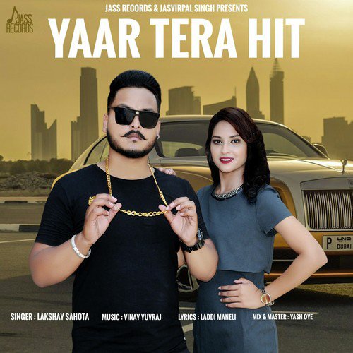 Yaar Tera Hit - Lakshay Sahota