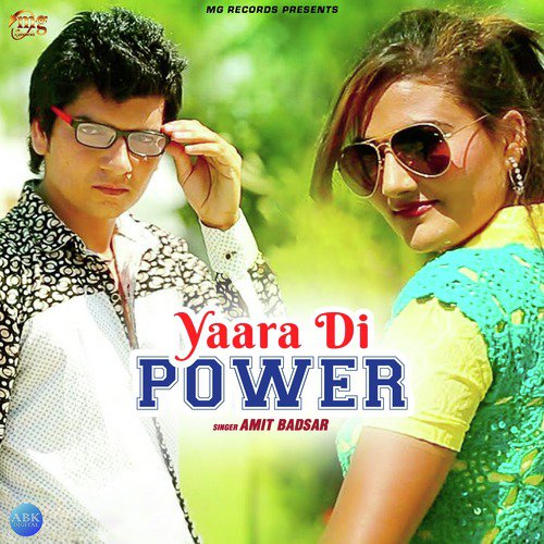 Yaara Di Power - Amit Badsar