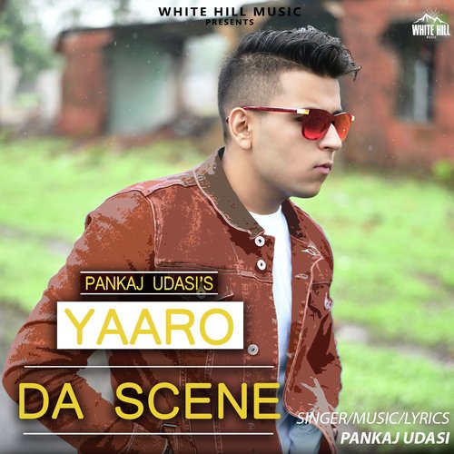 Yaaro da Scene - Pankaj Udhas