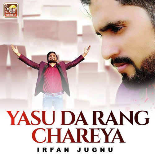 Yasu Da Rang Chareya - Irfan Jugnu