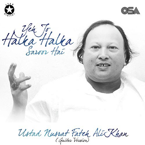Yeh Jo Halka Halka Saroor Hai (Guitar Version) - Nusrat Fateh Ali Khan