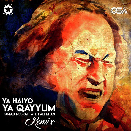 Ya Haiyo Ya Qayyum (Remix) - Nusrat Fateh Ali Khan
