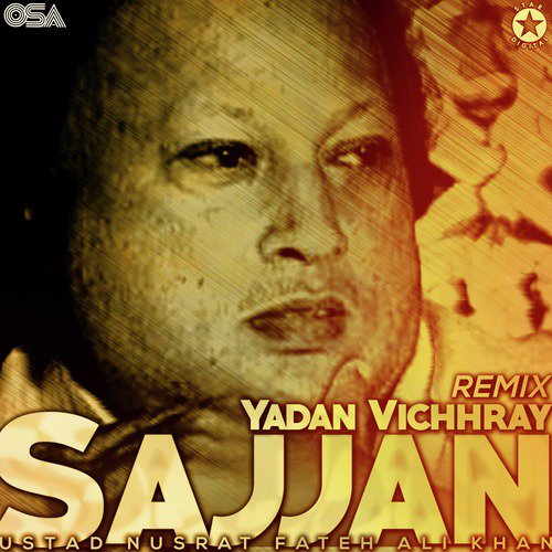 Yadan Vichhray Sajjan (Remix) - Nusrat Fateh Ali Khan