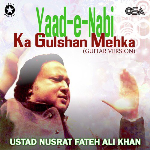 Yaad e Nabi Ka Gulshan Mehka (Guitar Version) - Nusrat Fateh Ali Khan