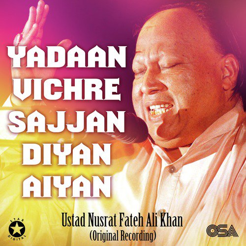 Yadaan Vichre Sajjan Diyan Aiyan - Nusrat Fateh Ali Khan
