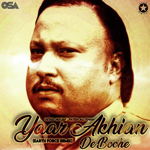 Yaar Akhian De Boohe (Earth Force Remix) - Nusrat Fateh Ali Khan