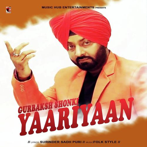Yaariyaan - Gurbaksh Shonki
