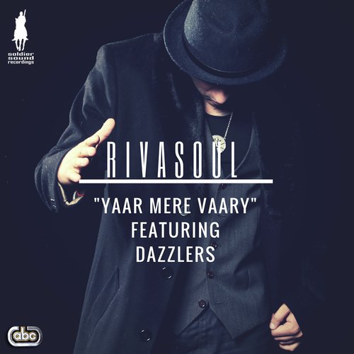 Yaar Mere Vaary - RivaSoul, Dazzlers