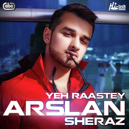 Yeh Raastey - Arslan Sheraz