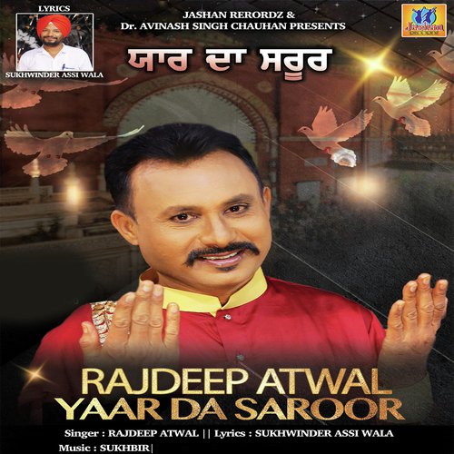 Yaar Da Saroor - Rajdeep Atwal