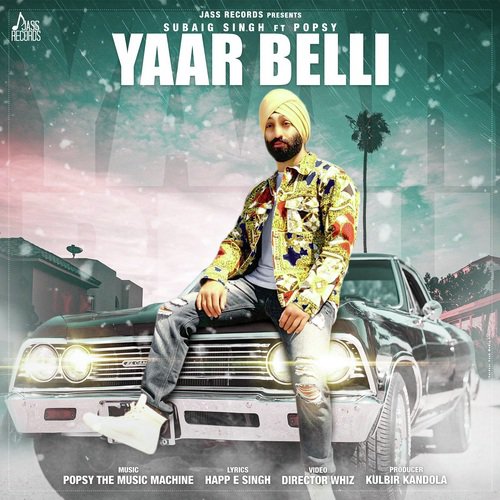 Yaar Belli - Subaig Singh