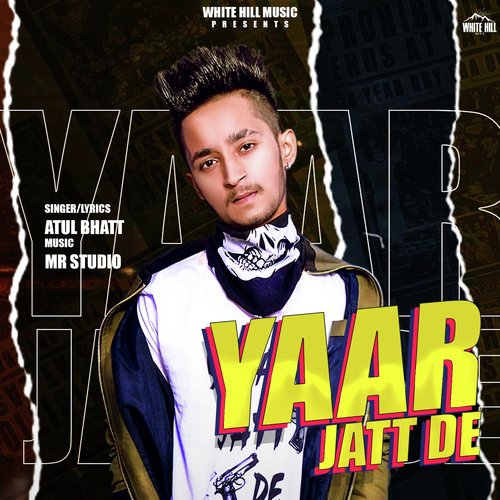 Yaar Jatt De - Atul Bhatt
