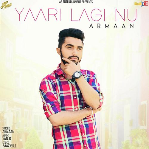Yaari Lagi Nu - Armaan