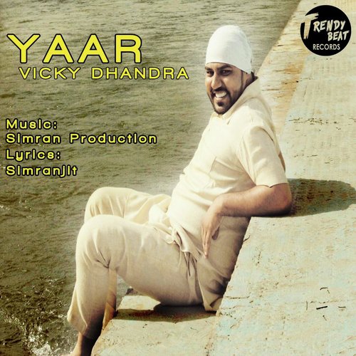 Yaar - Vicky Dhandra