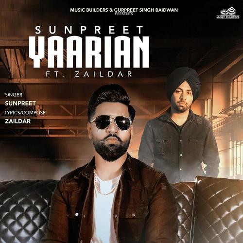 Yaarian - Sunpreet, Zaildar, Sunpreet