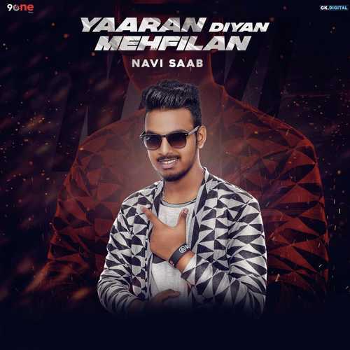 Yaaran Diyan Mehfilan - Navi Saab