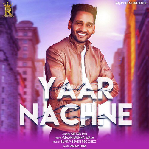 Yaar Nachne - Ashok Rai