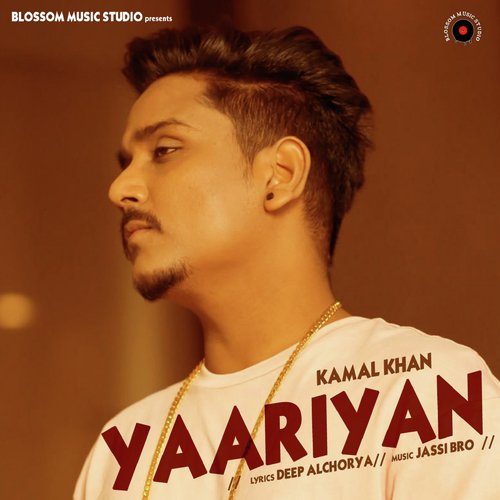 Yaariyan - Kamal Khan
