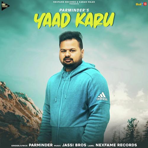 Yaad Karu - Parminder