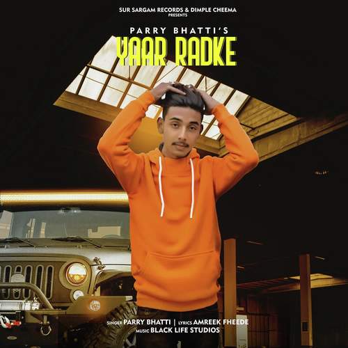 Yaar Radke - Parry Bhatti