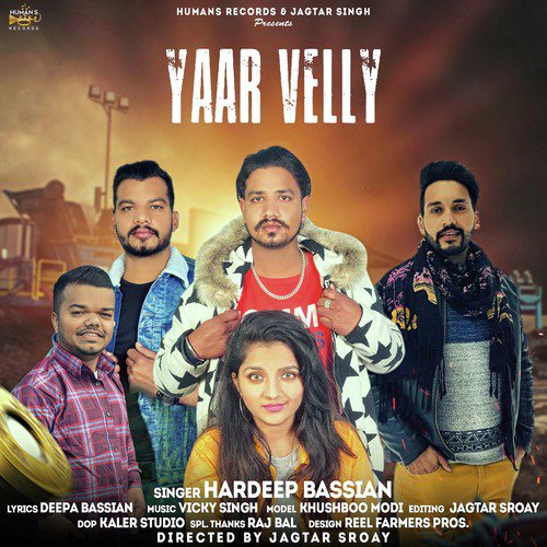 Yaar Velly - Hardeep Bassian