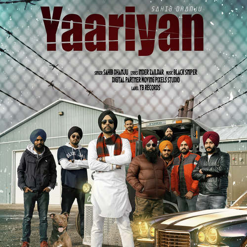 Yaariyan - Sahib Dhanju
