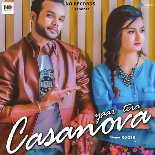 Yaar Tera Casanova - Roger
