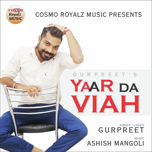 Yaar Da Viah - Gurpreet