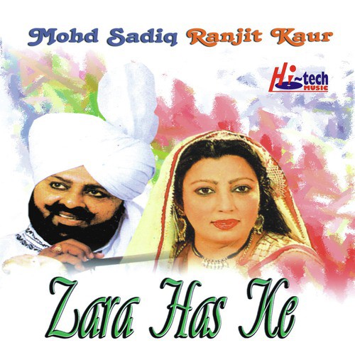 Zara Has Ke - Ranjit Kaur, Mohd Sadiq