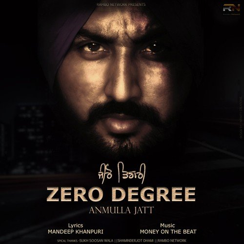 Zero Degree - Anmulla Jatt