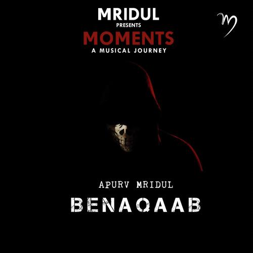 Benaqaab - Apurav Mridul