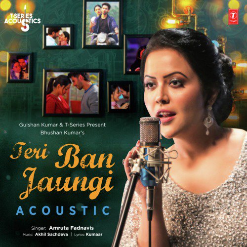 Teri Ban Jaungi Acoustic (From T-Series Acoustics) - Papon