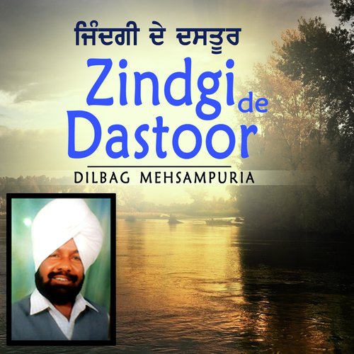 Zindgi De Dastoor - Dilbag Mehsampuria