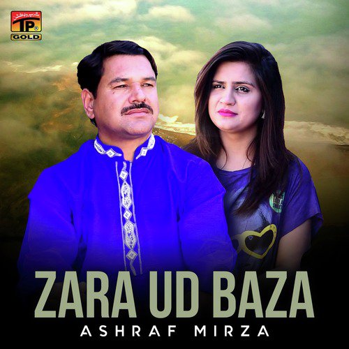 Zara Ud Baza - Ashraf Mirza